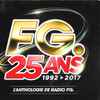 Various - FG. 25 Ans : 1992 ▶ 2017 (L'anthologie De Radio FG.)