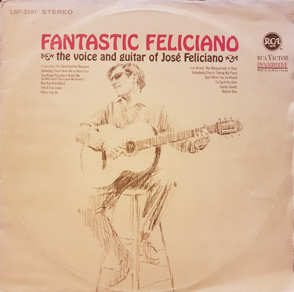 José Feliciano – Fantastic Feliciano (The Voice And Guitar Of José