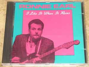 Ronnie Earl - I Like It When It Rains album cover