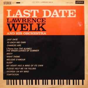Lawrence Welk And His Orchestra - Last Date album cover