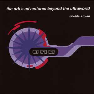 The Orb - The Orb's Adventures Beyond The Ultraworld album cover