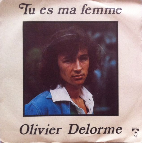 descargar álbum Olivier Delorme - Tu es ma femme