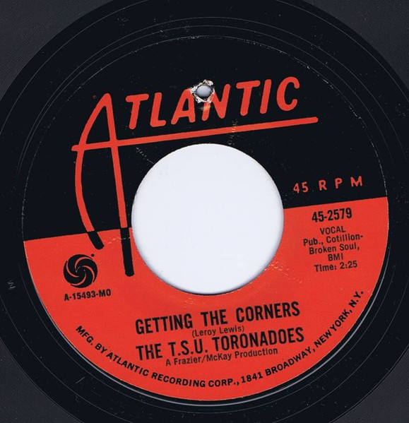 The T.S.U. Tornadoes – Getting The Corners / What Good Am I? (1969