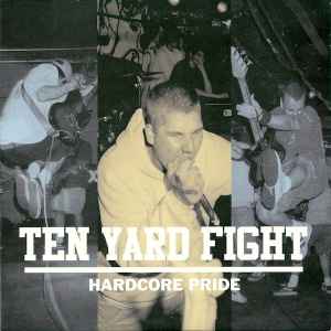 Hardcore Pride - Ten Yard Fight