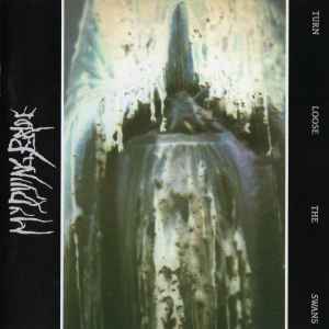 My Dying Bride - Turn Loose The Swans album cover