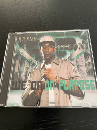 Jayo Felony – We On On Purpose (2011, 320 kbps, File) - Discogs