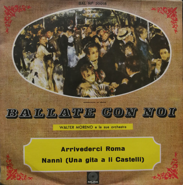 descargar álbum Walter Moreno E La Sua Orchestra - Arrivederci Roma Nannì Una Gita A Li Castelli