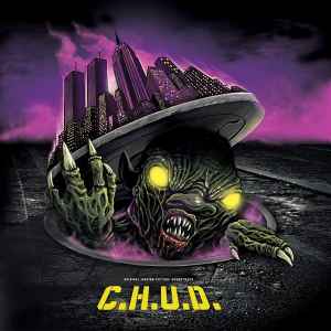 C.H.U.D. (Original Motion Picture Soundtrack) - Martin Cooper + David A. Hughes