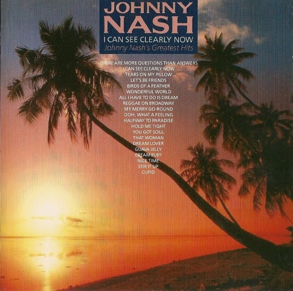 Johnny Nash – I Can See Clearly Now: Johnny Nash's Greatest Hits (1989, CD)  Discogs