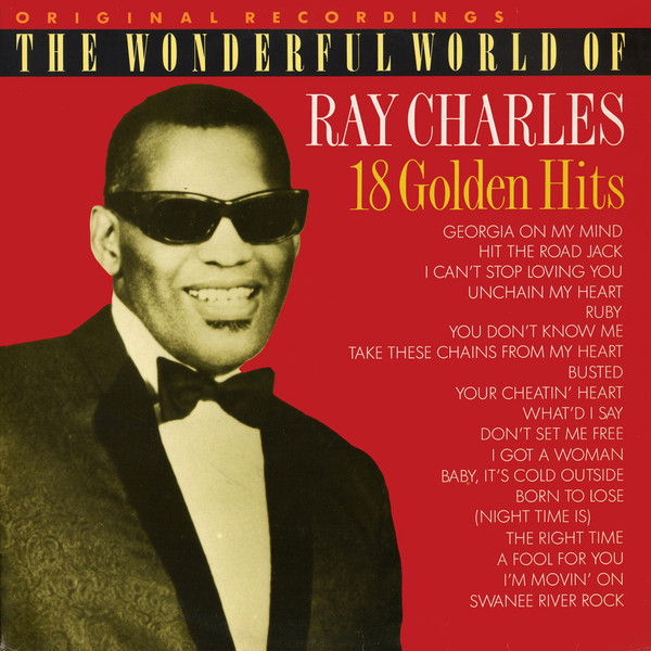 télécharger l'album Ray Charles - The Wonderful World Of Ray Charles 18 Golden Hits