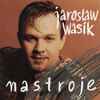 Jarosław Wasik - Nastroje