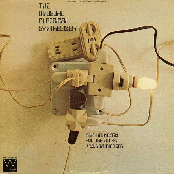 Mike Hankinson – The Unusual Classical Synthesizer (Vinyl) - Discogs