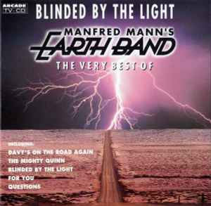 Manfred Mann's Earth Band - Blinded By The Light (The Very Best Of) album cover
