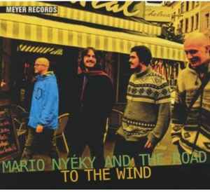 Mario Nyeky & The Road - To The Wind album cover