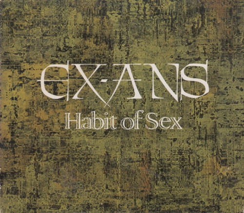 Ex-Ans – Habit Of Sex (1990, CD) - Discogs