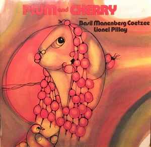 Plum And Cherry - Basil Manenberg Coetzee, Lionel Pillay