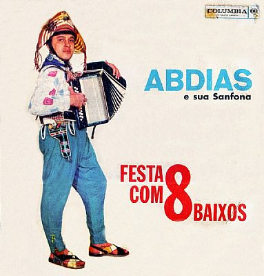 Abdias E Sua Sanfona De Oito Baixos – Festa Com 8 Baixos (1962