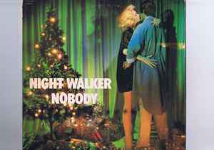 Nobody – Night Walker (1984, Vinyl) - Discogs