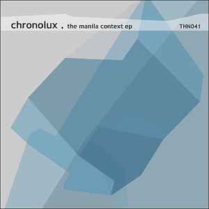 Chronolux - The Manila Context EP
