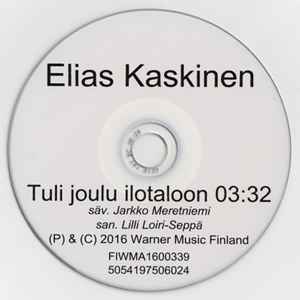 Elias Kaskinen - Tuli Joulu Ilotaloon album cover
