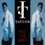 J.T. Taylor – Feel The Need (1991, Vinyl) - Discogs