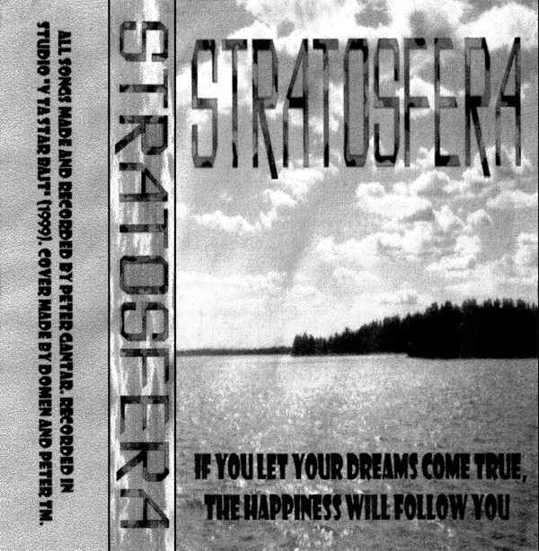 Album herunterladen Stratosfera - If You Let Your Dreams Come True The Happiness Will Follow You