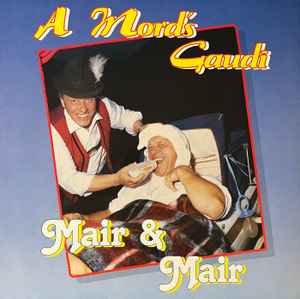 Mair & Mair - A Mord's Gaudi album cover