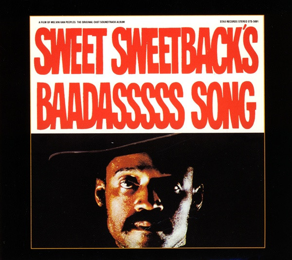 Melvin Van Peebles - Sweet Sweetback's Baadasssss Song (An Opera 