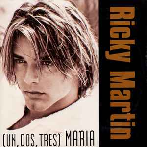 Ricky Martin – (Un, Dos, Tres) Maria (1996, Cardboard Sleeve, CD) - Discogs