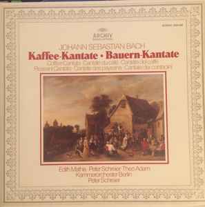Johann Sebastian Bach - Kaffee-Kantate • Bauern-Kantate album cover