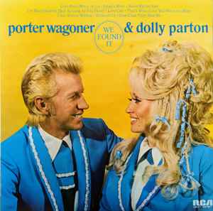 Porter Wagoner And Dolly Parton - We Found It