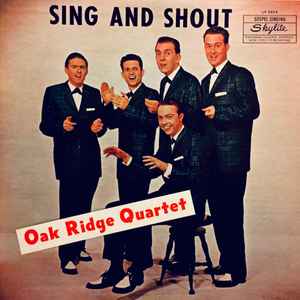 The Oak Ridge Quartet - Sing And Shout album cover