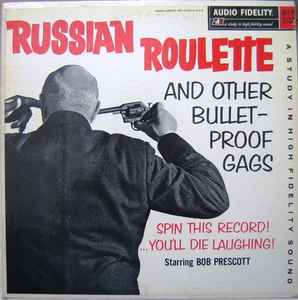 Bob Prescott – Russian Roulette (y otros chistes a prueba de balas) (1961,  Vinyl) - Discogs