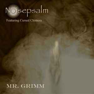 Noisepsalm - MR​.​GRIMM album cover