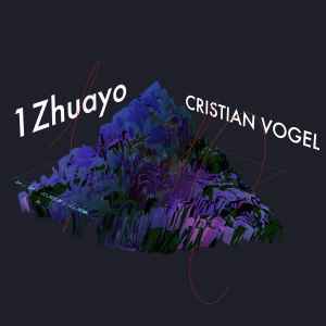 1Zhuayo - Cristian Vogel