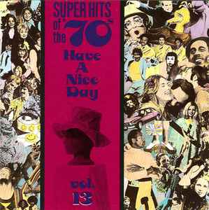 Various - Super Hits Of The '70s - Have A Nice Day, Vol. 13
