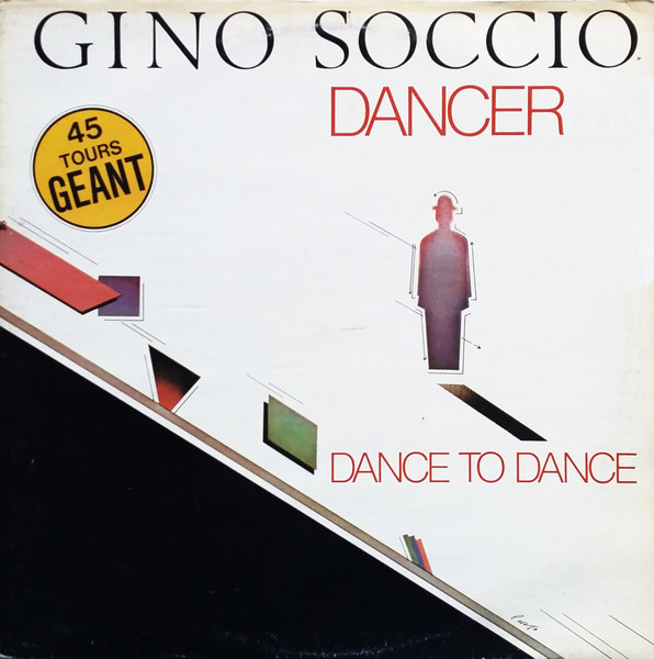 Gino Soccio – Dancer / Dance To Dance (1979, Vinyl) - Discogs