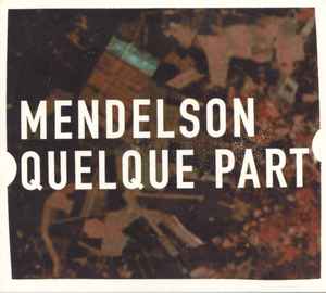 Mendelson - Quelque Part album cover