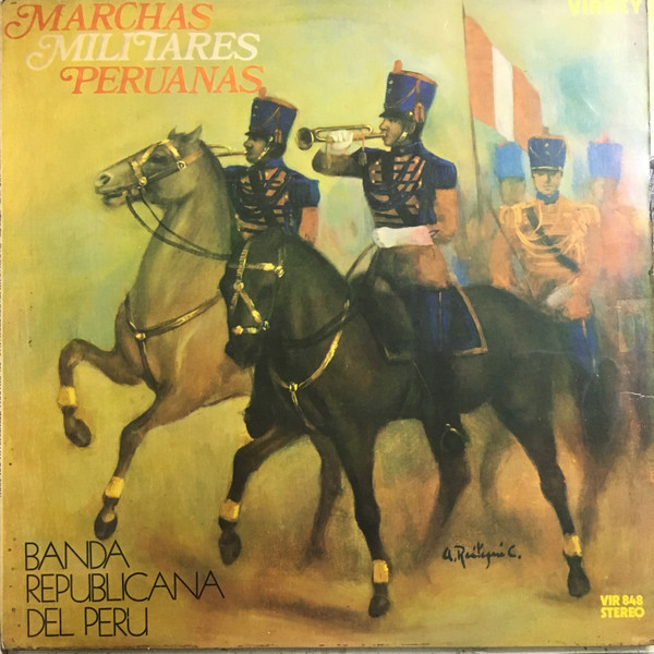baixar álbum Banda De La Guardia Republicana - Marchas Militares Peruanas