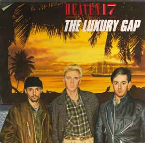 Heaven 17 - The Luxury Gap album cover