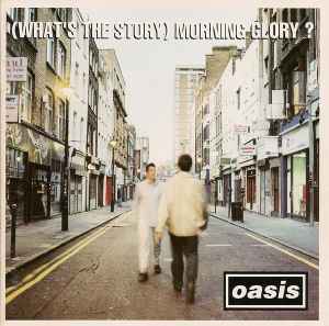 Oasis (2) - (What's The Story) Morning Glory? album cover
