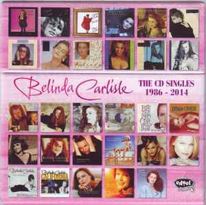 Belinda Carlisle – The CD Singles 1986 – 2014 (2015, Signed Certificate,  Box Set) - Discogs