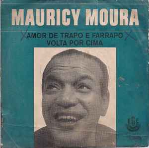 Mauricy Moura - Amor de Trapo E Farrapo / Volta Por Cima album cover