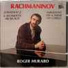 Rachmaninov*, Roger Muraro - Sonata N°2 / 6 Moments Musicaux / Variations On A Theme Of Corelli