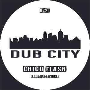 Chico Flash - About Last Night album cover