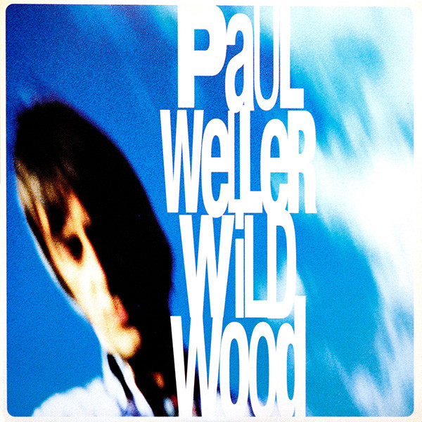 Paul Weller – Wild Wood (1998, Vinyl) - Discogs