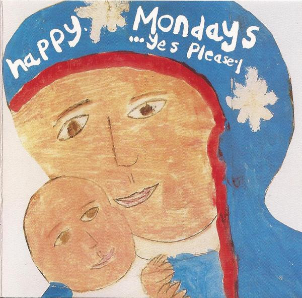 Happy Mondays – ...Yes Please! (1992