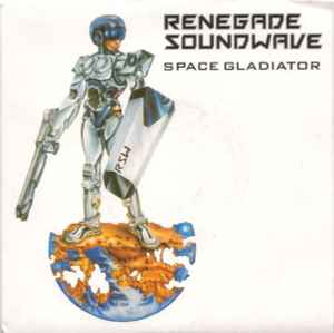 Renegade Soundwave - Space Gladiator album cover