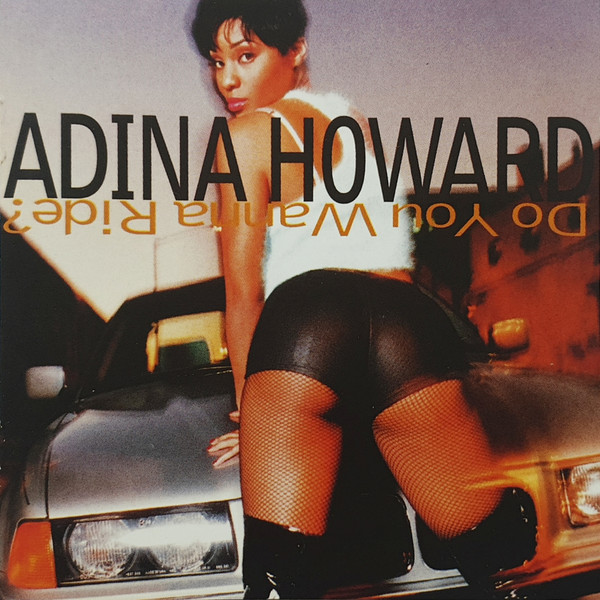 Adina Howard - Do You Wanna Ride? | Releases | Discogs