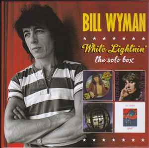 Bill Wyman - White Lightnin' (The Solo Box)